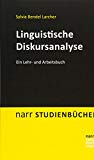  - Einführung in die linguistische Diskursanalyse (Germanistik kompakt)