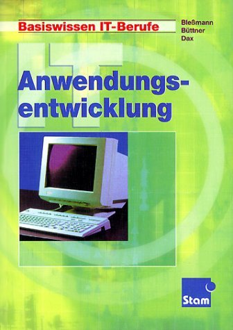 - Basiswissen IT-Berufe, EURO, Anwendungsentwicklung: Basiswissen IT-Berufe. Lehr-/Fachbuch