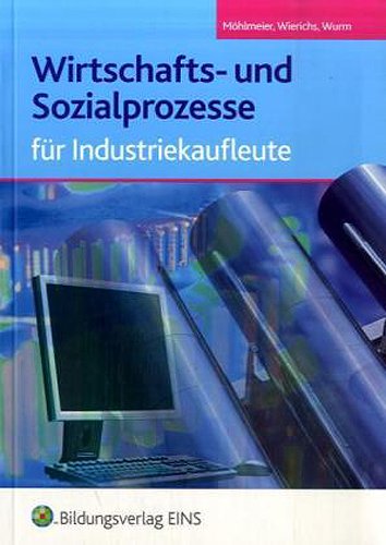 - Wirtschafts- und Sozialprozesse für Industriekaufleute