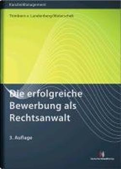  - Die erfolgreiche Bewerbung als Rechtsanwalt