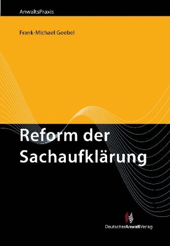 - Die Reform der Sachaufklärung: Sachpfändung und Vermögensauskunft (Offenbarungsverfahren) unter neuen Bedingungen