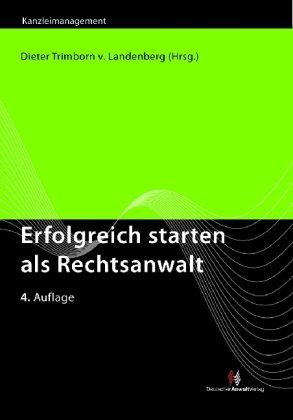  - Erfolgreich starten als Rechtsanwalt