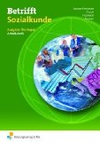 - Betrifft Sozialkunde, Ausgabe Thüringen, Lehrbuch und Arbeitsbuch: Lehr- und Arbeitsbuch für das Fach Sozialkunde an beruflichen Schulen