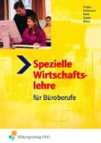  - Allgemeine Wirtschaftslehre. Lehr-/Fachbuch: Bürokaufmann / Bürokauffrau. Kaufmann / Kauffrau für Bürokommunikation
