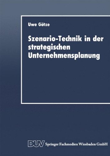  - Szenario-Technik in der strategischen Unternehmensplanung