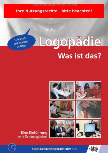 - Logopädie - Was ist das?: Eine Einführung mit Tonbeispielen