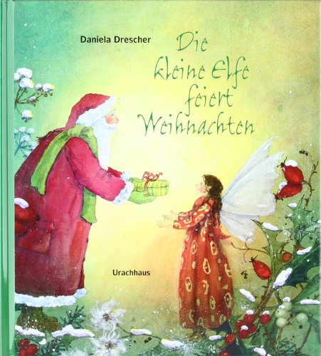 - Die kleine Elfe feiert Weihnachten