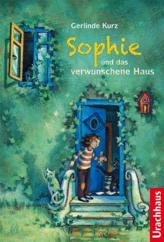 - Sophie und das verwunschene Haus