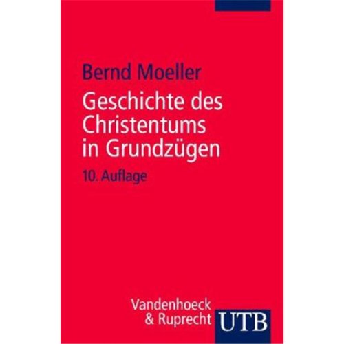- Geschichte des Christentums in Grundzügen