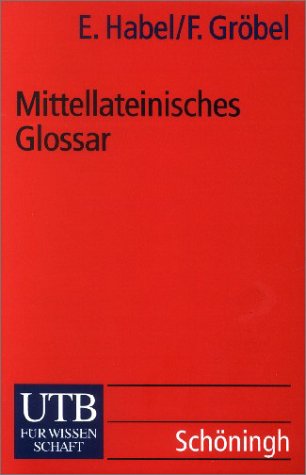 - Mittellateinisches Glossar (Uni-Taschenbücher S)
