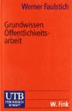- Public Relations: Konzepte und Theorien