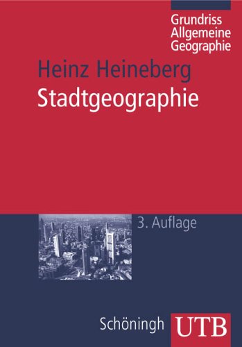 - Grundriß Allgemeine Geographie: Stadtgeographie (Uni-Taschenbücher M)