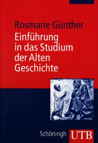 - Einführung in das Studium der Alten Geschichte