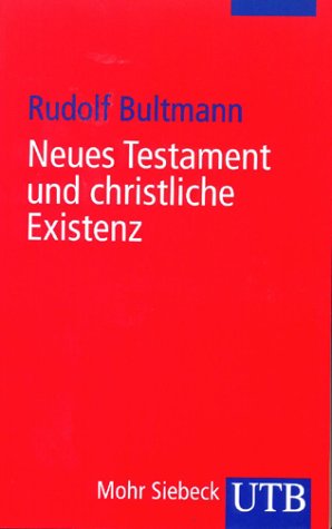 - Neues Testament und christliche Existenz. Theologische Aufsätze