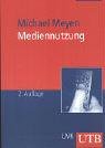 - Mediennutzung: Mediaforschung, Medienfunktionen, Nutzungsmuster (Uni-Taschenbücher M)