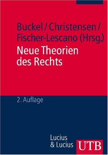  - Neue Theorien des Rechts