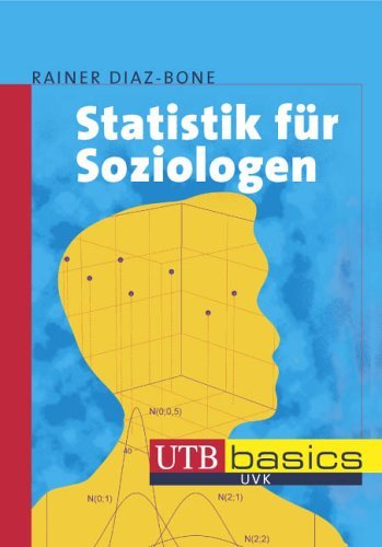  - Statistik für Soziologen. UTB basics
