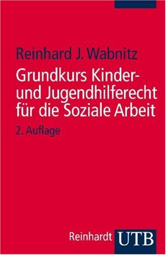 - Grundkurs Kinder- und Jugendhilferecht für die Soziale Arbeit