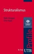 - Strukturalismus. UTB Profile