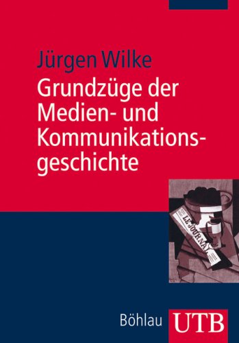  - Grundzüge der Medien- und Kommunikationsgeschichte
