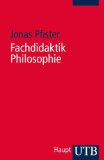  - Reclams Universal-Bibliothek Nr. 18723: Texte zur Didaktik der Philosophie