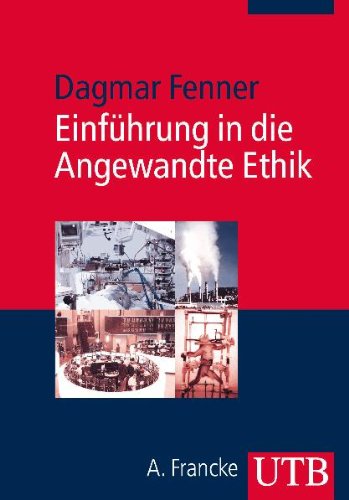  - Einführung in die Angewandte Ethik