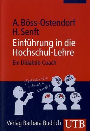 - Einführung in die Hochschul-Lehre: Ein Didaktik-Coach