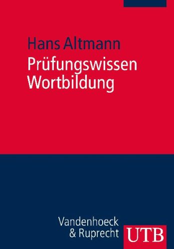  - Prüfungswissen Wortbildung