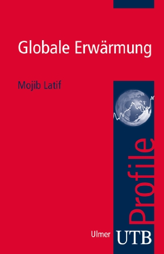 - Globale Erwärmung. UTB Profile
