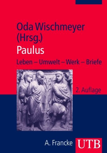 - Paulus: Leben - Umwelt - Werk - Briefe