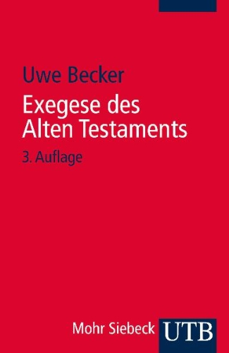 - Exegese des Alten Testaments: Ein Methoden- und Arbeitsbuch