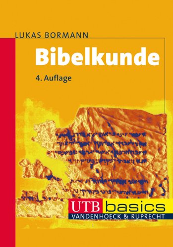  - Bibelkunde. Altes und Neues Testament. UTB basics