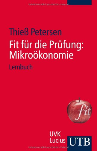 - Fit für die Prüfung: Mikroökonomie: Lernbuch