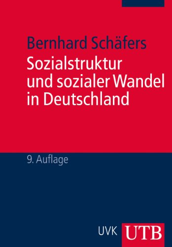  - Sozialstruktur und sozialer Wandel in Deutschland