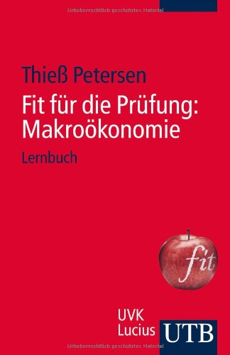 - Fit für die Prüfung: Makroökonomie: Lernbuch