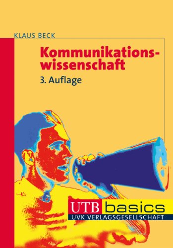 - Kommunikationswissenschaft. UTB basics