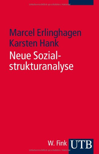  - Neue Sozialstrukturanalyse: Ein Kompass für Studienanfänger