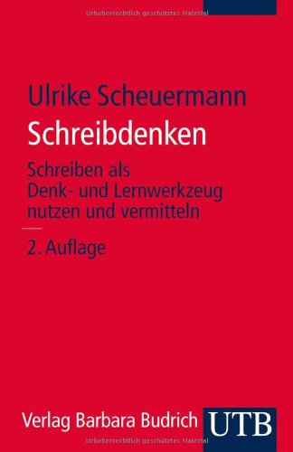  - Schreibdenken: Schreiben als Denk- und Lernwerkzeug nutzen und vermitteln