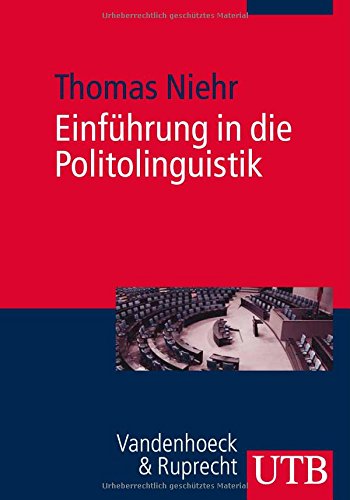  - Einführung in die Politolinguistik: Gegenstände und Methoden