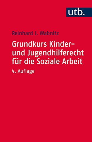 - Grundkurs Kinder- und Jugendhilferecht für die Soziale Arbeit