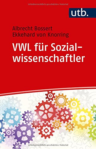  - VWL für Sozialwissenschaftler: Eine Einführung
