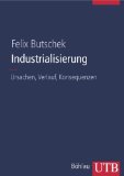  - Die Industrielle Revolution: Geschichte - Kompakt