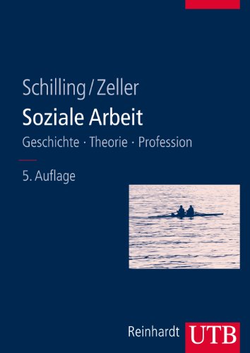 - Soziale Arbeit: Geschichte, Theorie, Profession: Geschichte - Theorie - Profession. Studienbuch für soziale Berufe 1
