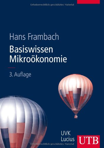 - Basiswissen Mikroökonomie