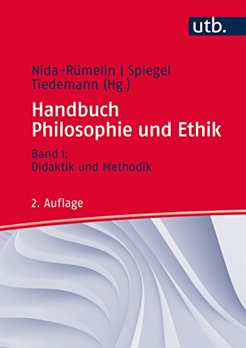  - Handbuch Philosophie und Ethik: Bd. 1: Didaktik und Methodik