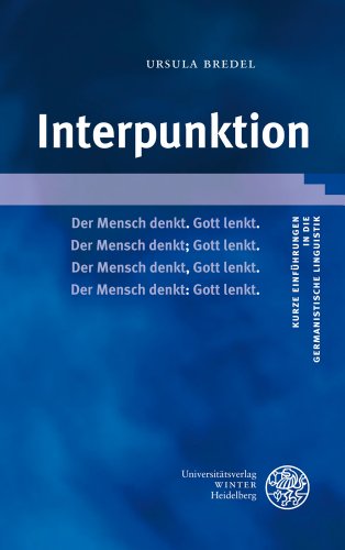 - Interpunktion (Kurze Einfuhrungen in Die Germanistische Linguistik)