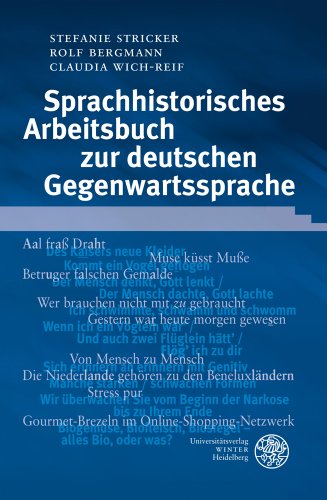 - Sprachhistorisches Arbeitsbuch zur deutschen Gegenwartssprache (Sprachwissenschaftliche Studienbuecher. 1. Abteilung)