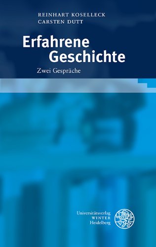 - Erfahrene Geschichte: Zwei Gespräche