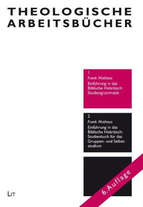  - Einführung in das Biblische Hebräisch: Studiengrammatik