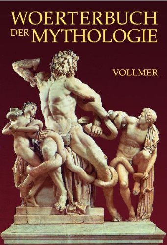 Vollmer, Wilhelm - Wörterbuch der Mythologie aller Völker: Mit einer Einleitung in die mythologische Wissenschaft